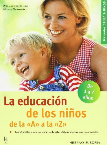 9788425516467: La Educacion de los Ninos de la A a la Z / Children's Education from A to Z (Salud y Ninos / Health and Children)