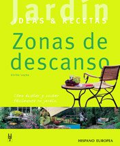 ZONAS DE DESCANSO (JARDÍN: IDEAS & RECETAS)