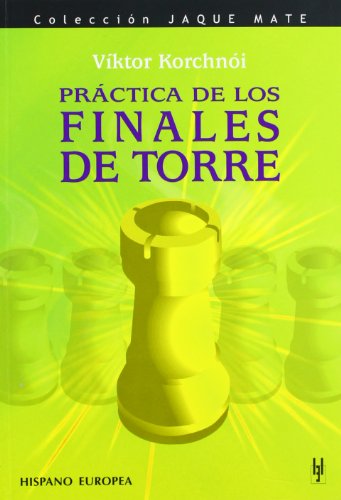 9788425516856: Prctica de los finales de torre (Jaque mate)