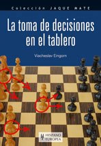 9788425517266: La toma de decisiones en el tablero (Jaque mate)