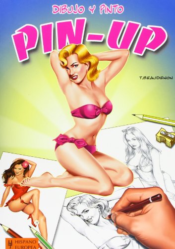 Beispielbild fr Dibujo y pinto Pin-up (Dibujo y Pinto / Draw and Paint) (Spanish Edition) zum Verkauf von MusicMagpie