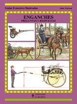 9788425517532: Enganches. Preguntas y respuestas (Guias ecuestres ilustradas) (Spanish Edition)