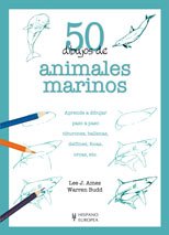 50 dibujos de animales marinos (Spanish Edition) (9788425517938) by Ames, Lee J.; Budd, Warren