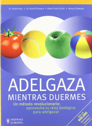 Stock image for Adelgaza mientras duermes (Cuidado del cuerpo / Taking Care of the Body) (Spanish Edition) for sale by GF Books, Inc.