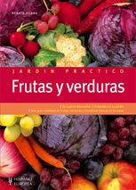 Beispielbild fr Frutas y verduras / Fruits and Vegetables (Jardin Practico / Practical Garden) (Spanish Edition) zum Verkauf von Better World Books