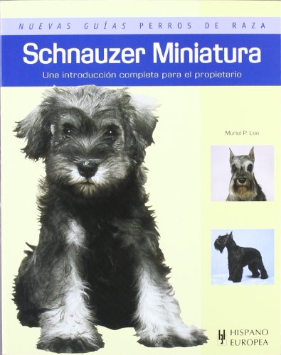 9788425518782: Schnauzer miniatura / Miniature Schnauzer (Nuevas guias: Perros de raza / New Guides: Dog Breeds)