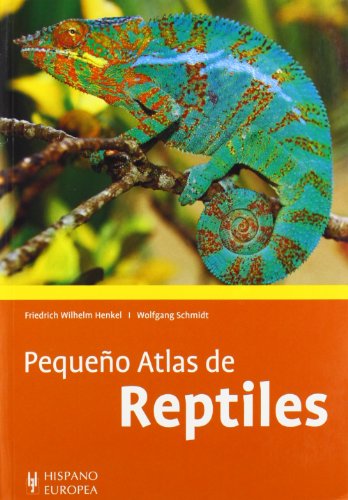 PequeÃ±o atlas de reptiles (Spanish Edition) (9788425518935) by Henkel, Friedrich; Schmidt, Wolfgang