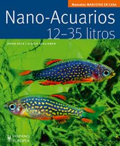 Stock image for Nano-Acuarios / Nano-Aquariums: 12-35 Litros / 12-35 Liters (Mascotas En Casa / Pets at Home) (Spanish Edition) for sale by Better World Books