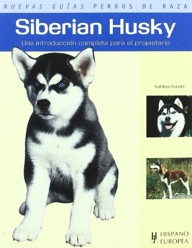Imagen de archivo de Siberian Husky (Nuevas guas perros de raza / New Guidelines Breed Dogs) (Spanish Edition) a la venta por Better World Books