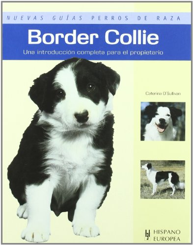 Stock image for Border Collie (Nuevas Guias: Perros De Raza / New Guides: Dog Breeds) (Spanish Edition) for sale by Better World Books