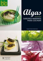 Beispielbild fr Algas / Algae: Sabores Marinos Para Cocinar / Marine Flavors for Cooking (Cocina & Salud / Kitchen & Health) zum Verkauf von medimops