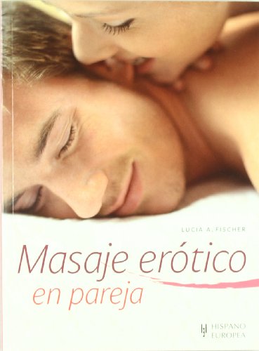 9788425519994: Masaje erotico en pareja / Erotic Massage with a partner