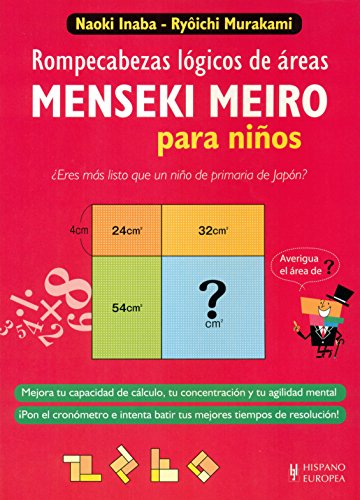 Imagen de archivo de MENSEKI MEIRO PARA NIOS: ROMPECABEZAS LOGICOS DE AREAS a la venta por KALAMO LIBROS, S.L.