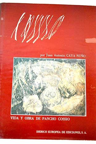 Stock image for Francisco Gutie?rrez Cossi?o: Vida y obra (Coleccio?n Arte contempora?neo espan?ol) (Spanish Edition) for sale by Iridium_Books