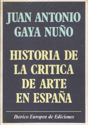 Stock image for Historia de la cri?tica de arte en Espan?a (Coleccio?n Arte y estilo) (Spanish Edition) for sale by Iridium_Books