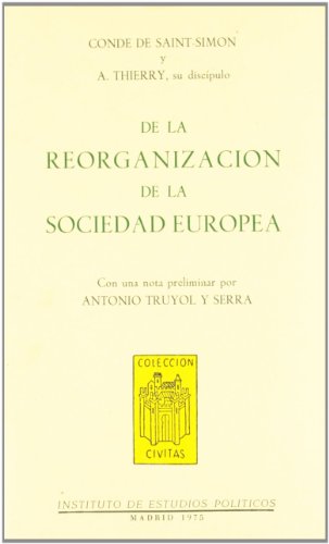 Imagen de archivo de De la reorganizacin de la sociedad europea . a la venta por Librera Prez Galds