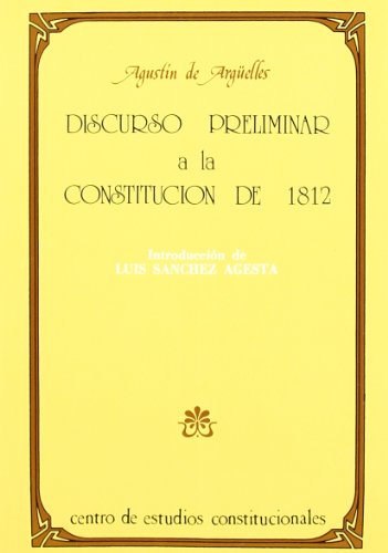 Beispielbild fr Discurso preliminar a la Constitucin de 1812 zum Verkauf von MARCIAL PONS LIBRERO