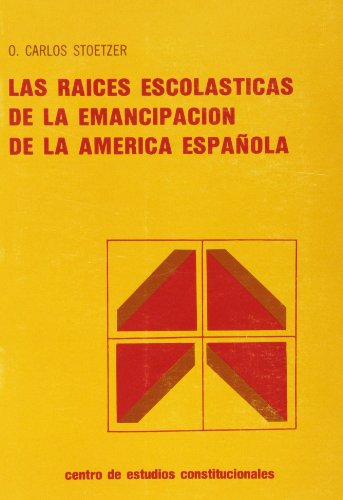 Beispielbild fr Las races escolsticas de la emancipacin de la Amrica espaola zum Verkauf von MARCIAL PONS LIBRERO