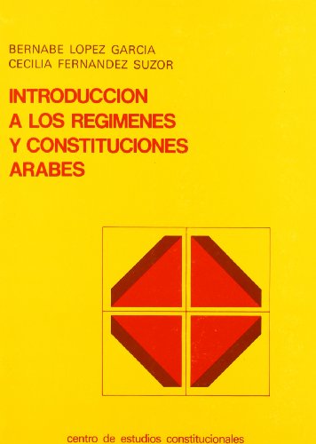 Stock image for Introduccin a los regmenes constitucionales rabes for sale by MARCIAL PONS LIBRERO