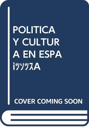 9788425909122: Politica y cultura en Espaa