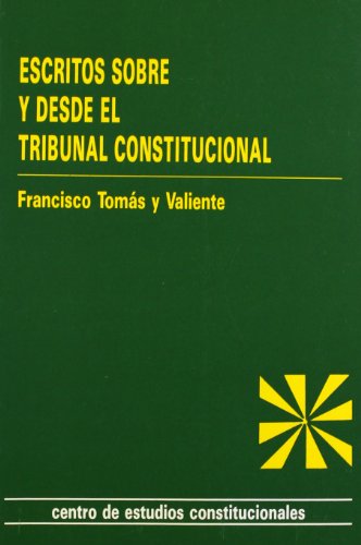 Imagen de archivo de Escritos sobre y desde el Tribunal Constitucional a la venta por MARCIAL PONS LIBRERO