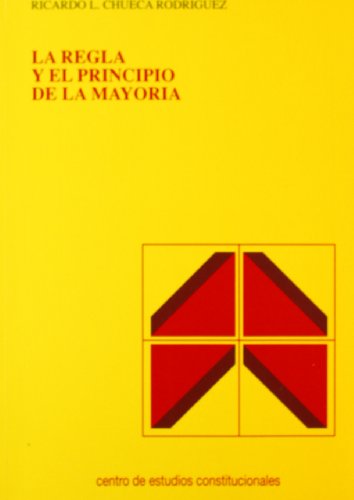 Stock image for La regla y el principio de la mayora for sale by MARCIAL PONS LIBRERO