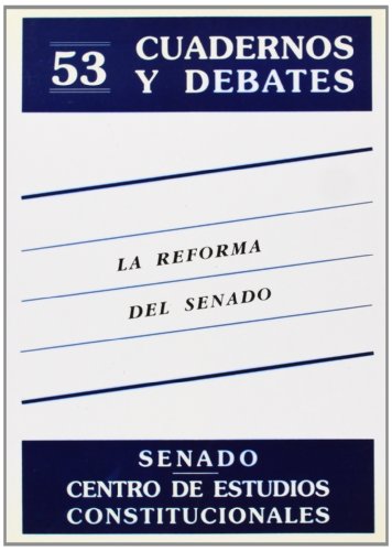 9788425909740: La Reforma del Senado: Debate Celebrado En El Centro de Estudios Constitucionales, En Colaboracion Con El Senado: Madrid, 21 de Septiembre de