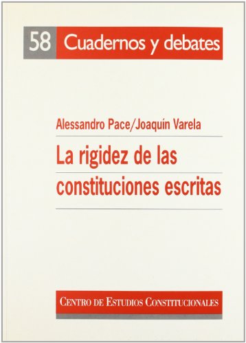 Stock image for La rigidez de las constituciones escritas for sale by MARCIAL PONS LIBRERO
