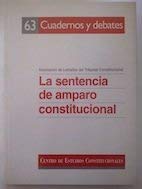 Sentencia de Amparo Constitucional, (La)