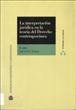 Beispielbild fr La Interpretacion Juridica En La Teoria del Derecho Contemporanea zum Verkauf von Iridium_Books