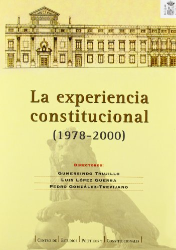 Stock image for La experiencia constitucional (1978-2000) for sale by MARCIAL PONS LIBRERO