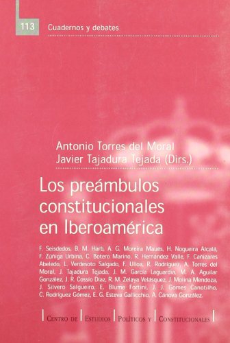 Beispielbild fr Los Preambulos Constitucionales En Iberoamerica (Cuadernos y Debates) (Spanish Edition) zum Verkauf von Iridium_Books