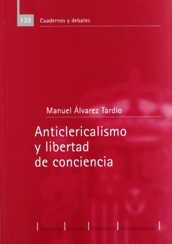 Anticlericalismo y libertad de conciencia.