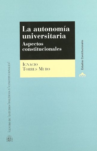 La autonomia universitaria. aspectos constitucionales