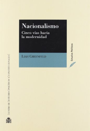 Imagen de archivo de Nacionalismo. Cinco Vias Hacia La ModLiah Greenfeld a la venta por Iridium_Books