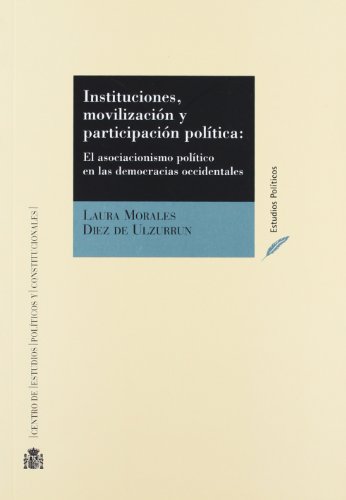 9788425913495: Instituciones, movilizacin y participacin poltica : el asociacionismo poltico en las democracias occidentales