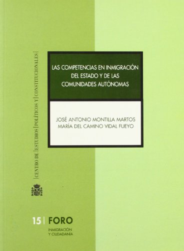 Imagen de archivo de Las competencias en inmigracin del Estado y de las Comunidades Autnomas a la venta por MARCIAL PONS LIBRERO