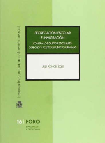 Imagen de archivo de Guetos escolares? segregacin escolar e inmigracin : derecho y polticas pblicas urbanas a la venta por medimops