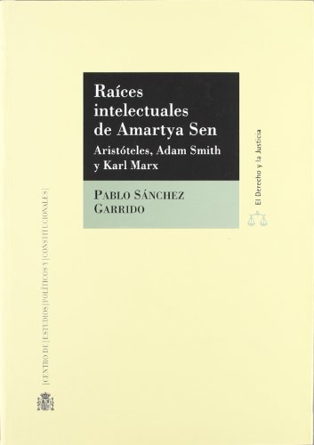 Imagen de archivo de Races intelectuales de Amartya Sen: Aristteles, Adam Smith y Karl Marx (R)(2008) a la venta por Iridium_Books