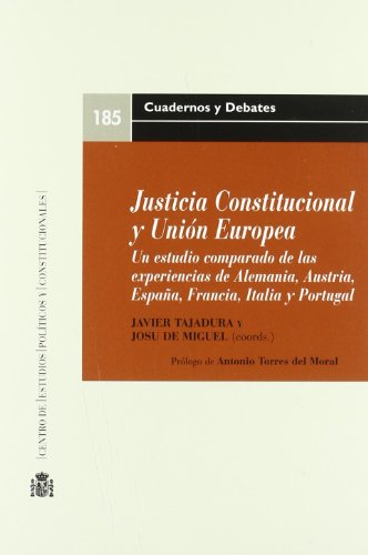 9788425914249: Justicia constitucional y union europea : estudio comparado experiencias Alemania, Austria, Espaa, ...