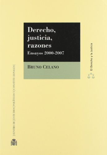 Stock image for Derecho, justicia, razones ensayos 2000-2007 for sale by MARCIAL PONS LIBRERO