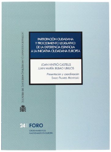 Beispielbild fr Participacin ciudadana y procedimiento legislativo de la experiencia espaola a la iniciativa europea zum Verkauf von MARCIAL PONS LIBRERO