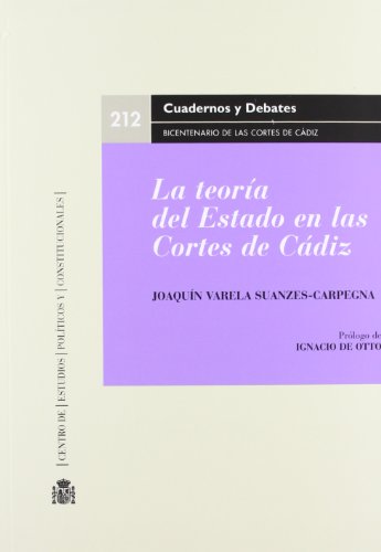 Beispielbild fr La teora del Estado en las Cortes de Cdiz zum Verkauf von MARCIAL PONS LIBRERO
