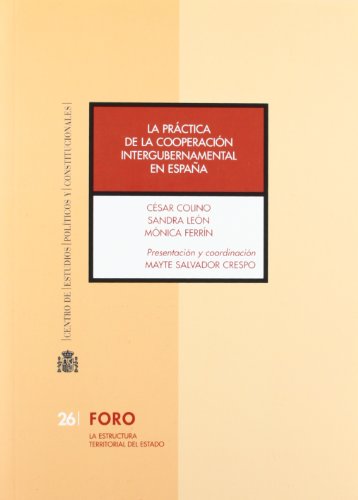 Imagen de archivo de La prctica de la cooperacin intergubernamental en Espaa a la venta por MARCIAL PONS LIBRERO
