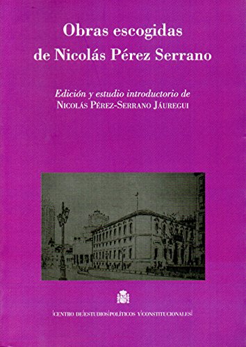 Imagen de archivo de Obras escogidas de Nicols Prez Serrano a la venta por Zilis Select Books