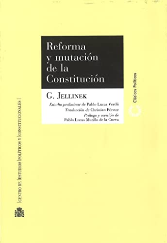 Beispielbild fr Reforma y mutacin de la Constitucin (Clsicos Polticos) zum Verkauf von medimops