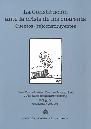 Imagen de archivo de LA CONSTITUCIN ANTE LA CRISIS DE LOS CUARENTA a la venta por Hilando Libros