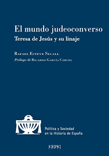 Stock image for El mundo judeoconverso: Teresa de Jess y su linaje for sale by Agapea Libros