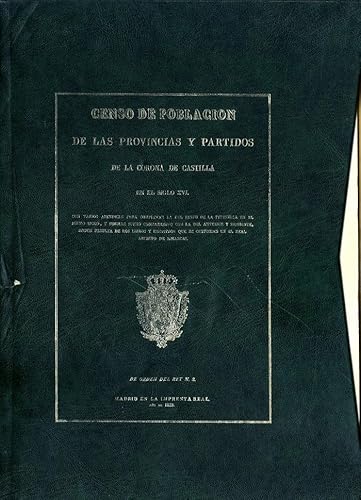 Censo de poblaciÃ³n de las provincias y partidos de la Corona de Castilla en el siglo XVI: con varios apÃ©ndices para completar la del resto de la ... (Publicaciones HistÃ³ricas) (Spanish Edition) (9788426006394) by GonzÃ¡lez, TomÃ¡s