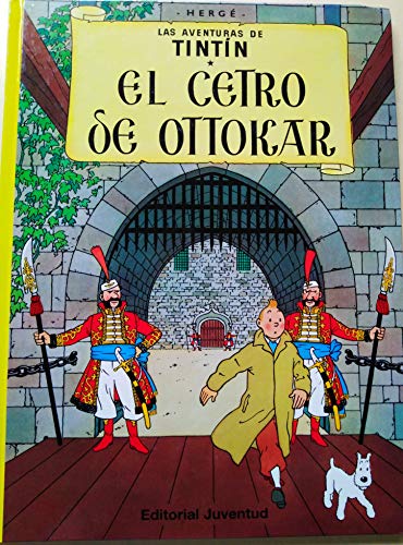 Las aventuras de Tintin: El cetro de Ottokar - Herge